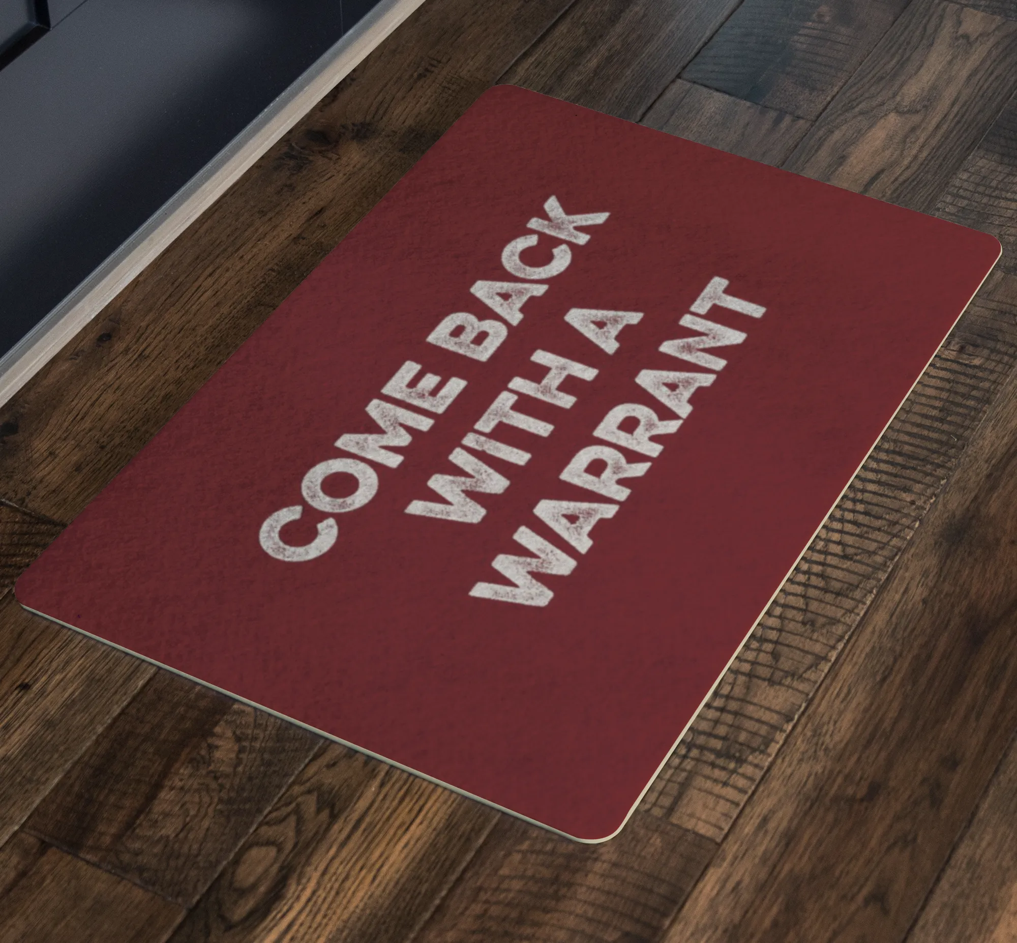 Come Back With A Warrant Doormat