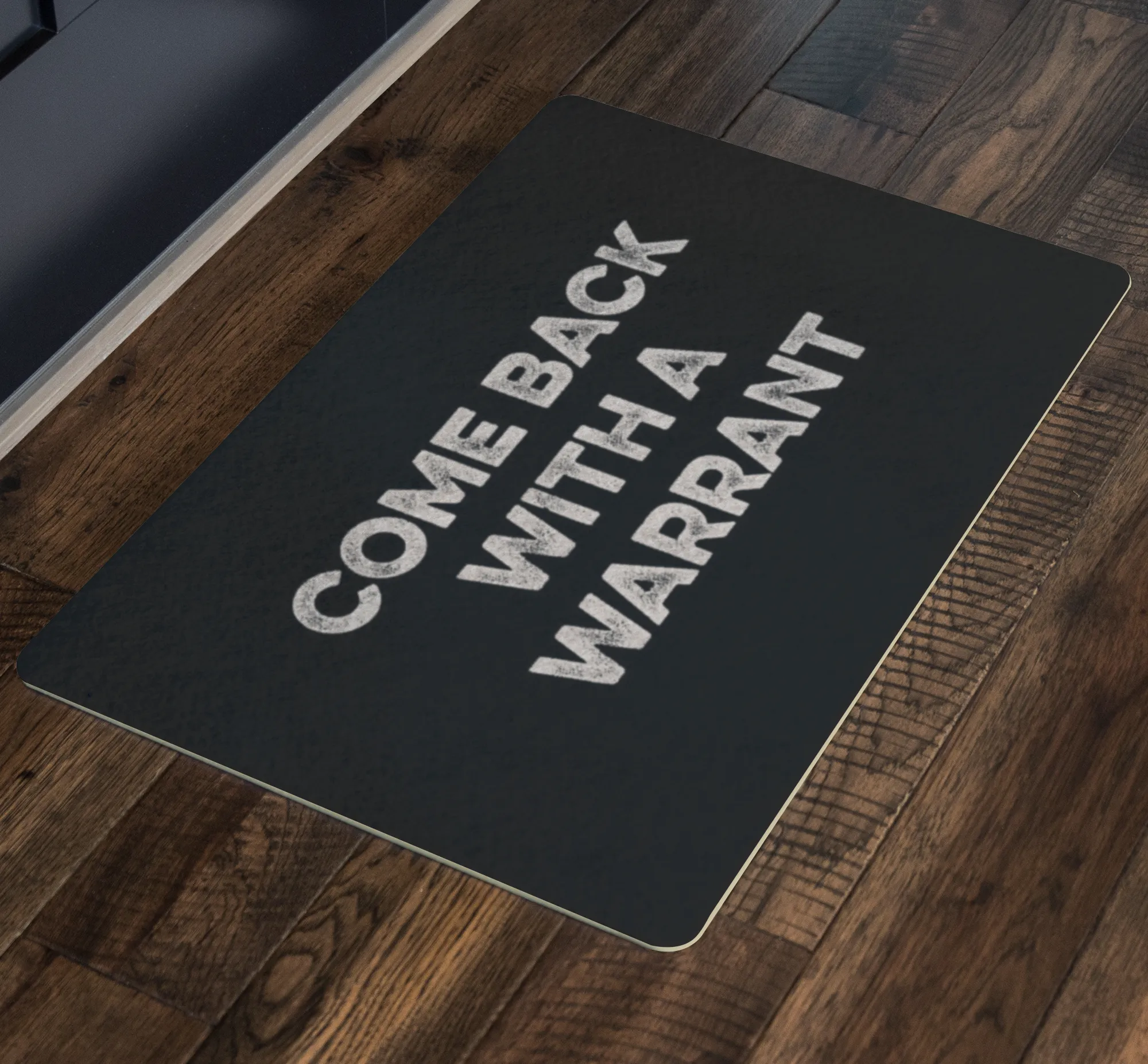 Come Back With A Warrant Doormat