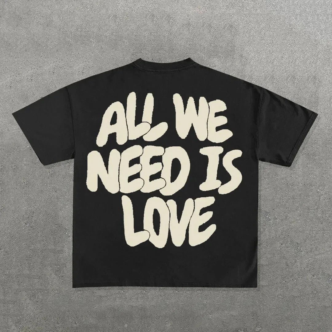 "All We Need is Love" Tees